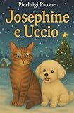 Josephine e Uccio