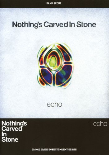 バンド・スコア Nothing's Carved In Stone「echo」 (バンド・スコア) バンド・スコア Nothing's Carved In Stone「echo」 (バンド・スコア)