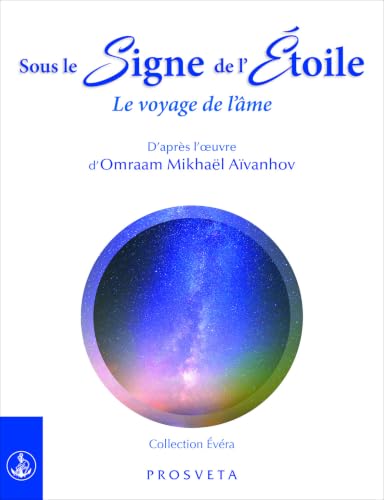 Sous le signe de l'étoile : le voyage de l'âme