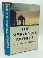 THE MARYKNOLL FATHERS, THE HEROIC STORY OF FIFTY YEARS IN MISSION FIELDS AFAR B004OE9J96 Book Cover