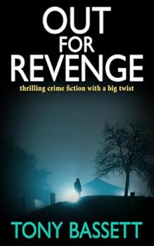 Paperback OUT FOR REVENGE: thrilling crime fiction with a big twist (Detectives Roy and Roscoe crime fiction series) Book