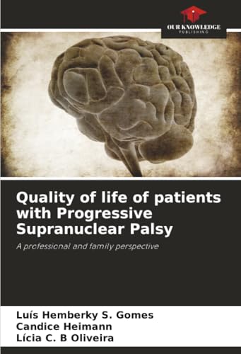 Quality of life of patients with Progressive Su... 6207840186 Book Cover