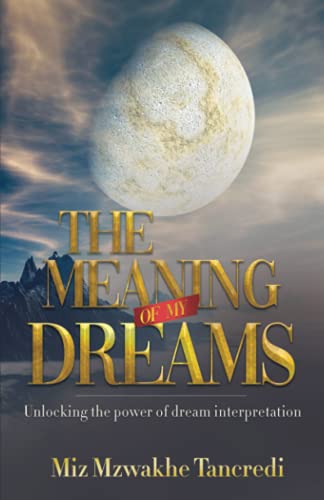 The Meaning Of My Dream: Unlocking The Power Of Dream