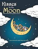 Kisses by the Moon: Kissing and Hugging by Cyberspace: How to!