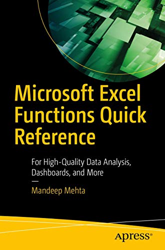 Microsoft Excel Functions Quick Reference: For High-Quality Data Analysis, Dashboards, and More view 2