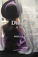 Dear Lucy : A Memoir 098983929X Book Cover