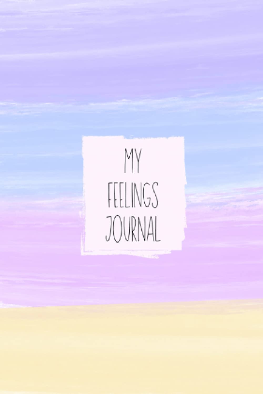 Feelings Journal: A Daily Feelings Journal for Girls to Help Express their Emotions and Reduce Anxiousness, Worry, and Frustration | Mood & Emotion Tracking Journal