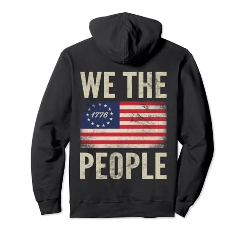 We The People Patriotic American Flag Regalo 1776 Betsy Ross Sudadera con Capucha