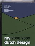 My Dutch Design 2008 2009: BIS Publishers: 9789063691806