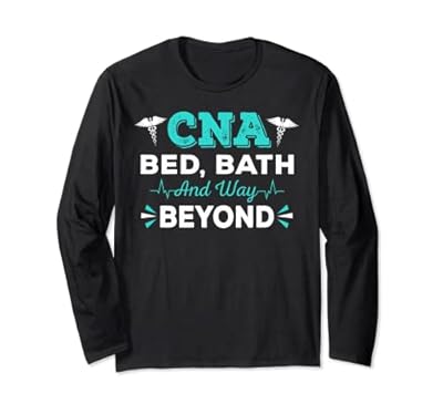 CNA Bed, Bath, And Way Beyond divertido regalo de enfermera certificado Manga Larga | Ya disponible en tu tienda friki favorita! En mundofriki.es! CNA Bed, Bath, And Way Beyond divertido regalo de enfermera certificado Manga Larga | Ya disponible en tu tienda friki favorita! En mundofriki.es!