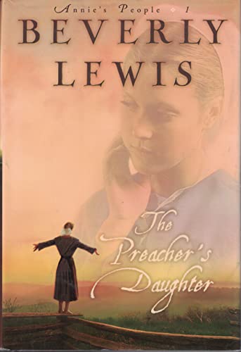 The Preacher's Daughter (Annie's People Series #1) 0739458868 Book Cover