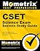 CSET Science Exam Secrets Study Guide: CSET Test Review for the California Subject Examinations for Teachers