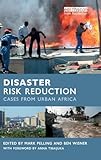 Disaster Risk Reduction: Cases from Urban Africa