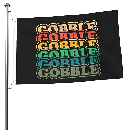 Gobble 'til You Wobble Thanksgiving Double Sided Flag 2x3ft Showcases A Colorful World Shines Brightly