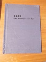 Eggs and What Happens Inside Them B0007DKKRS Book Cover