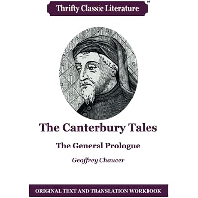 The Canterbury Tales: The General Prologue: Original Text and Translation Workbook: Volume 46
