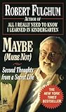 Maybe (Maybe Not): Second Thoughts from a Secret Life