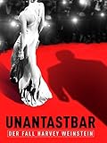  Unantastbar - Der Fall Harvey Weinstein