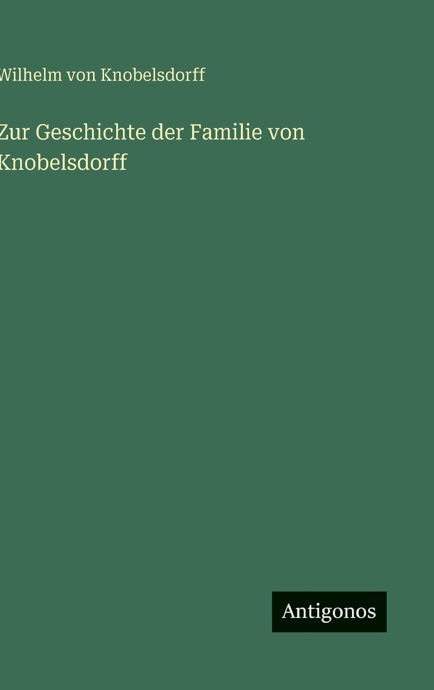 Zur Geschichte der Familie von Knobelsdorff
