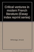 Critical ventures in modern French literature (Essay index reprint series) B0006BR3SK Book Cover