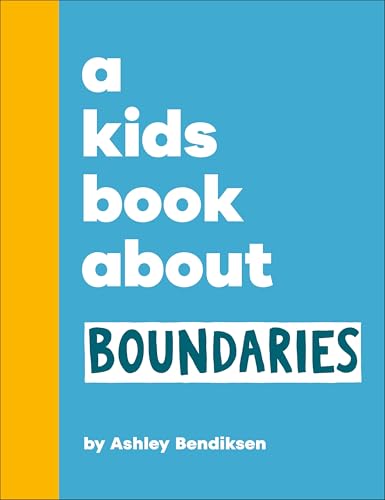 A Kids Book About Boundaries