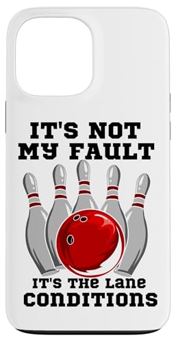 �{�E�����O It's Not My Fault It's The Lane Conditions �{�E���[ �X�}�z�P�[�X iPhone 13 Pro Max �p