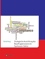 Strategische und aufbauorganisatorische Ausrichtung des Beauftragtenwesens im Sparkassen-Sektor 3732362353 Book Cover