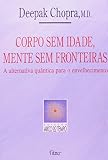 Corpo sem Idade, Mente sem Fronteira (Em Portuguese do Brasil)