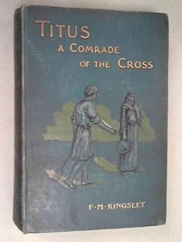 Titus,: A comrade of the cross
