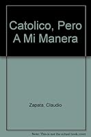 Catolico, Pero A Mi Manera 9706610057 Book Cover