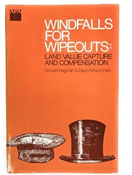 Paperback Windfalls for Wipeouts: Land Value Capture and Compensation Book