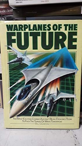 Buy Warplanes of the Future: The Most Exciting Combat Aircraft Being Designed Today . . . — BookShops.in