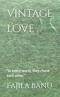 Vintage love: "In every world, they chose each other.” B0F5P2V2V9 Book Cover