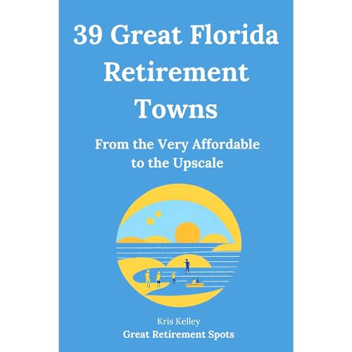 39 Great Florida Retirement Towns Audiolibro Por Kris Kelley arte de portada