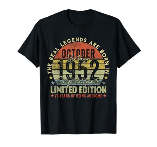 73rd Birthday The Real Legends October 1952 73 Years Old Men Tシャツ