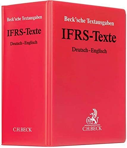 IFRS-Texte (mit Fortsetzungsnotierung). Inkl. 23. Ergänzungslieferung: Deutsch-Englisch. Textausgabe der im EU-Amtsblatt veröffentlichten ... Fortsetzung (min. 3 Ergänzungslieferungen)