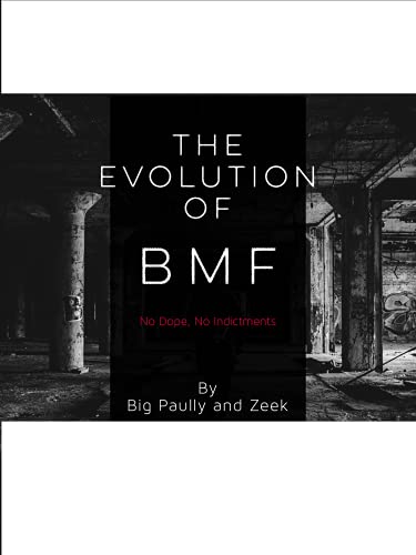 The Evolution of BMF
