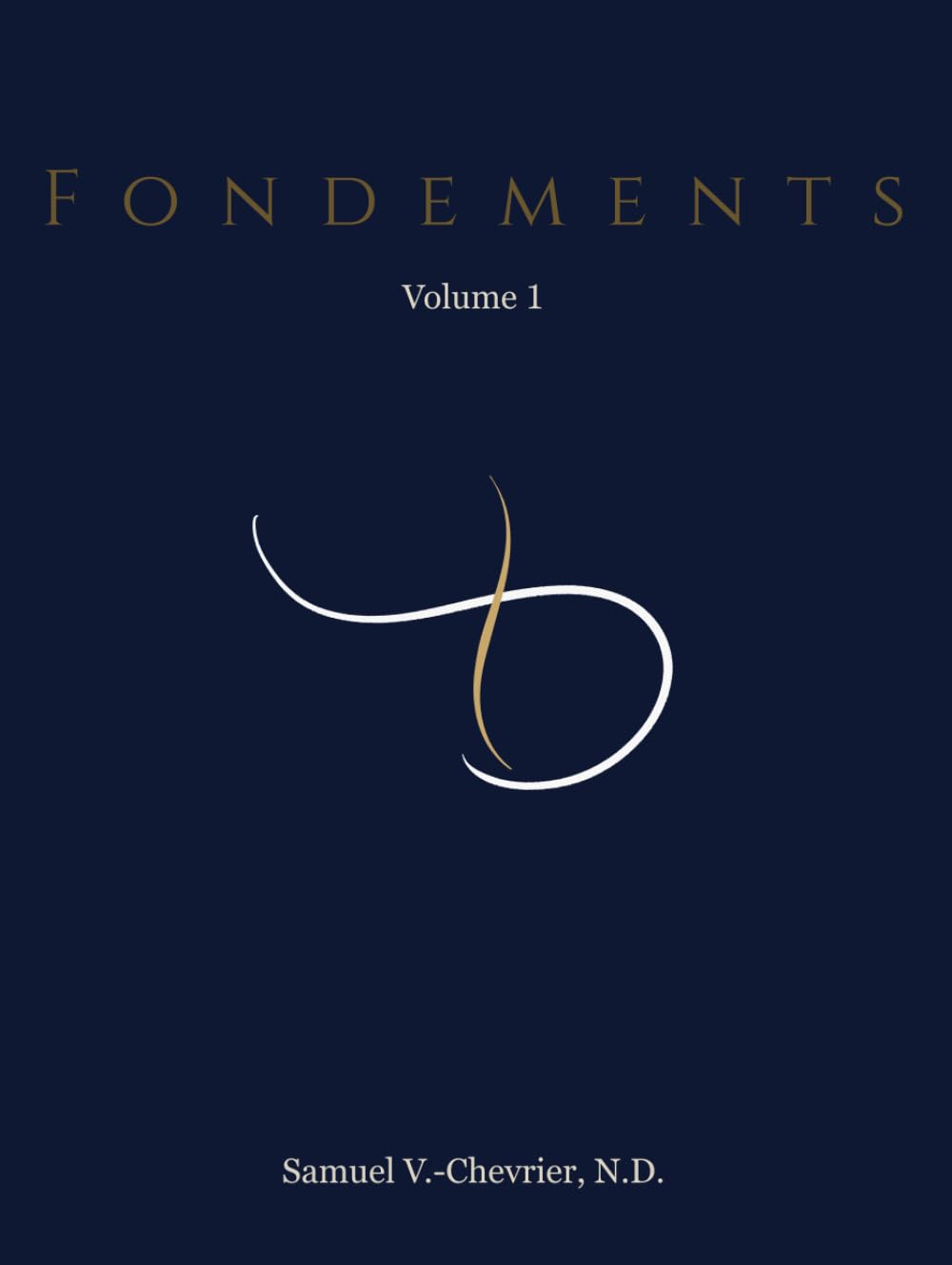 Fondations Vivantes: Volume 1
