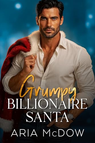 Grumpy Billionaire Santa (Grumpy Santas)