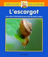 Gros plan sur la nature 26. l'escargot 2803437864 Book Cover