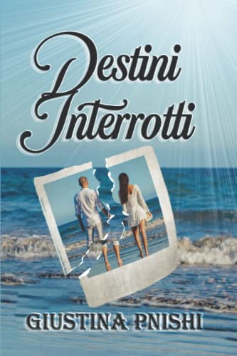 Destini interrotti (Italian Edition)