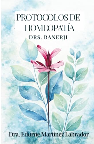 PROTOCOLOS DE HOMEOPATÍA DRS. BANERJI