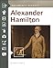 Alexander Hamilton: Documents Decoded