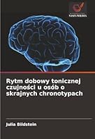 Rytm dobowy tonicznej czujnosci u osób o skrajnych chronotypach (Polish Edition) 6208989345 Book Cover