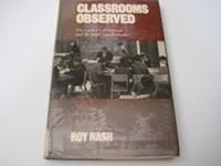 Classrooms Observed (RLE Edu L): The Teacher's Perception and the Pupil's Peformance 0710076797 Book Cover