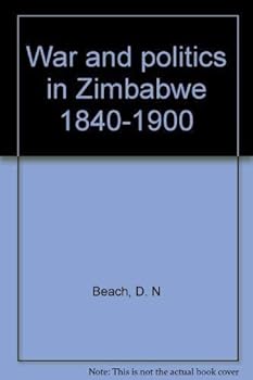 Paperback War and politics in Zimbabwe, 1840-1900 Book