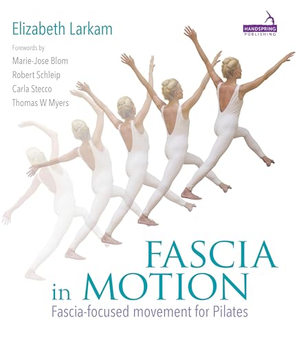 Fascia in Motion: Fascia-focused Movement for Pilates