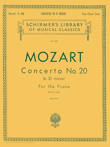 Mozart: Concerto No. 20 in D Minor K.466 | Schirmer Library of Musical Classics Volume 661 |...