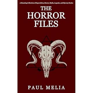 The Horror Files Audiolibro Por Paul Melia arte de portada