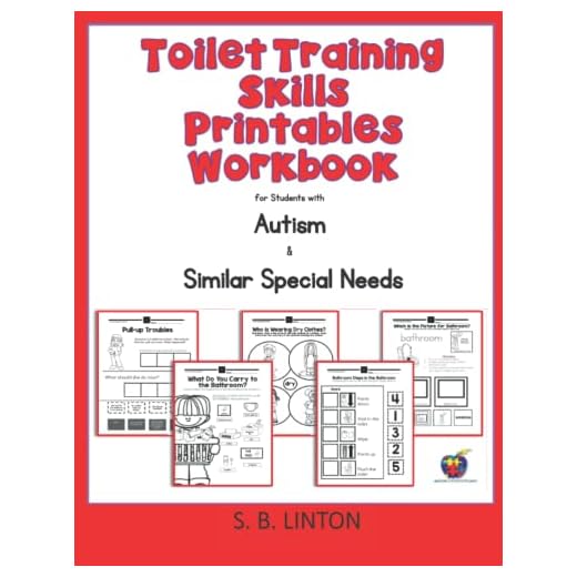 Toilet Training Skills Printables Workbook: for Students with Autism and Similar Special Needs